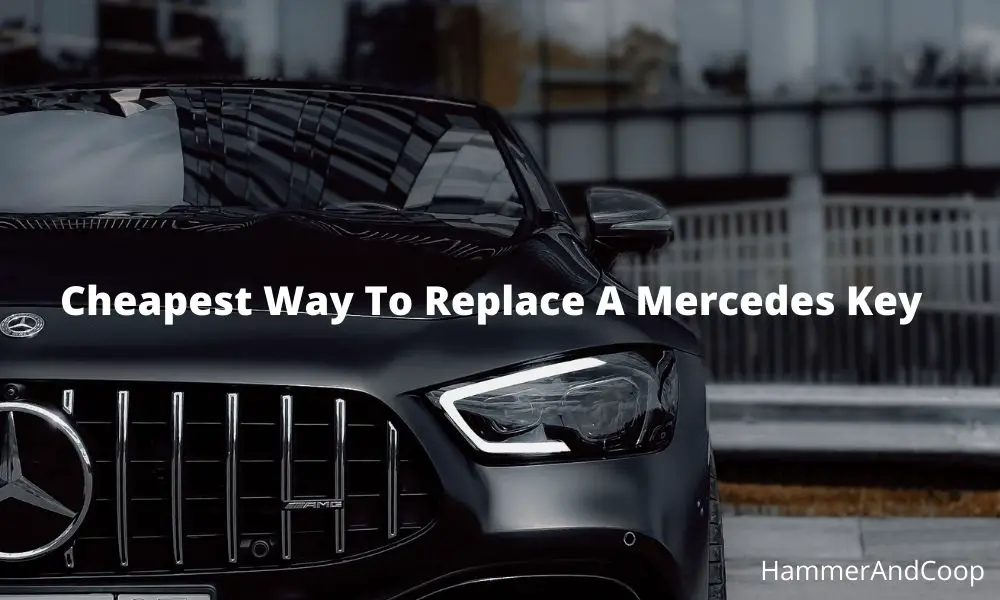 cheapest way to replace a mercedes key