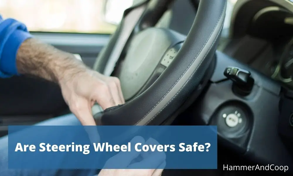 are-steering-wheel-covers-safe