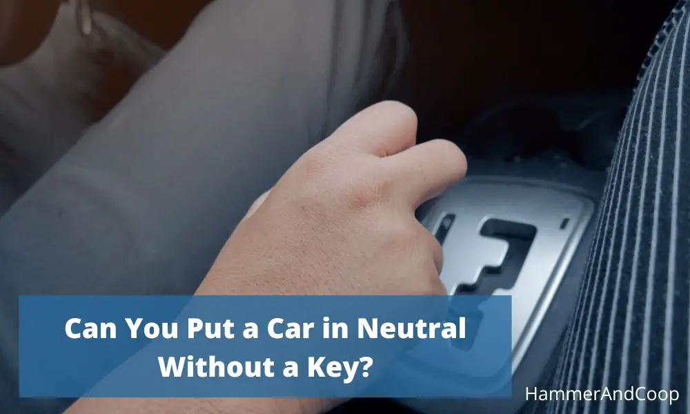 put-car-in-neutral-without-key
